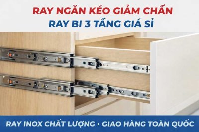 Ray Ngăn Kéo Giảm Chấn, Ray Bi 3 Tầng Giá Sỉ
